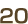 20